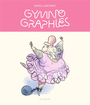 Couverture du livre Gymnographies - LARCENET MANU - 9782378941413