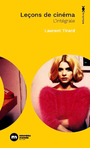 Couverture du livre Leçons de cinéma : l'intégrale - TIRARD LAURENT - 9782380947571