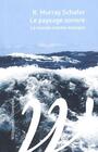 Couverture du livre Paysage sonore : le monde comme musique (Le) - Schafer R. Murray - 9782381140803