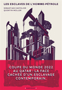 Couverture du livre Esclaves de l'homme-pétrole (Les) - Castelier Sebastian - 9782381340296