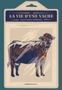 Couverture du livre Vie d'une vache : comment j'ai acheté une vache pour me lancer... - Meneses Juan Pablo - 9782381340371