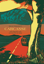 Couverture du livre Carcasse : une enquête sur les routes de sang - Fenaughty Emilie - 9782381340517