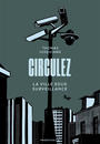 Couverture du livre Circulez : la ville sous surveillance - Jusquiame Thomas - 9782381340531