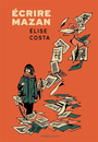 Couverture du livre Ecrire Mazan - Costa Elise - 9782381340661