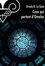 Couverture du livre Ceux qui partent d'Omelas - LE GUIN URSULA K. - 9782381631202