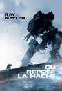 Couverture du livre Où repose la hache - Nayler Ray - 9782381631998