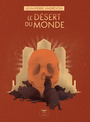 Couverture du livre Désert du monde (Le) - ANDREVON JEAN-PIERRE - 9782381632124
