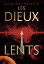 Couverture du livre Dieux lents (Les) - North Claire - 9782381632162