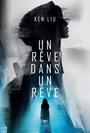 Couverture du livre Julia Z. 1 Un rêve dans un rêve - Liu Ken - 9782381632322
