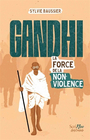 Couverture du livre Gandhi : la force de la non-violence - BAUSSIER SYLVIE - 9782381674032