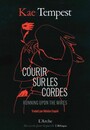 Couverture du livre Courir sur les cordes = Running upon the wires - Tempest Kae - 9782381980744