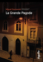 Couverture du livre Grande pagode (La) - Szymanski Miguel - 9782382460887