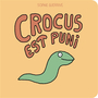 Couverture du livre Crocus est puni - Guerrive Sophie - 9782383870937