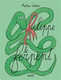 Couverture du livre Filippe le ferpent - Lefèvre Mathieu - 9782383871446
