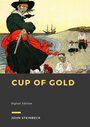 Couverture du livre Cup of Gold - STEINBECK JOHN - 9782384610983
