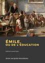 Couverture du livre Émile, ou De l'éducation - ROUSSEAU JEAN-JACQUES - 9782384612772