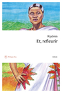 Couverture du livre Et, refleurir - Kiyémis - 9782384820054