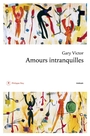 Couverture du livre Amours intranquilles - VICTOR GARY - 9782384822911