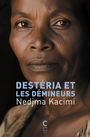 Couverture du livre Destéria et les démineurs - Kacimi Nedjma - 9782386691676