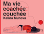 Couverture du livre Ma vie couchée - Muhova Kalina - 9782386691980