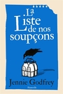 Couverture du livre Liste de nos soupçons (La) - Godfrey Jennie - 9782387213990