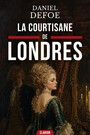 Couverture du livre La Courtisane de Londres - DEFOE DANIEL - 9782390842088