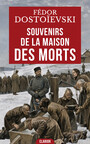 Couverture du livre Souvenirs de la maison des morts - Dostoïevski Fédor - 9782390843283