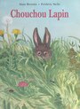 Couverture du livre Chouchou lapin - BROUTIN ALAIN - 9782402639378