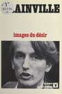 Couverture du livre Images du désir - GRAINVILLE PATRICK - 9782402315920