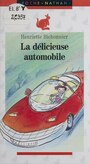 Couverture du livre La Délicieuse Automobile - BICHONNIER HENRIETTE - 9782402655156