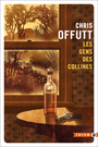 Couverture du livre Gens des collines (Les) - OFFUTT CHRIS - 9782404080130