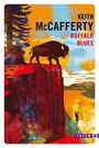 Couverture du livre Buffalo blues - McCafferty Keith - 9782404080710