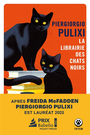 Couverture du livre Librairie des chats noirs (La) - Pulixi Piergiorgio - 9782404080765