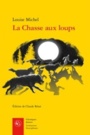 Couverture du livre La chasse aux loups - Michel, Louise - 9782406081234