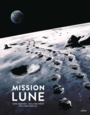 Couverture du livre Mission Lune - Marchand David - 9782408008451