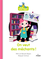 Couverture du livre On veut des méchants ! - Mim - 9782408049409
