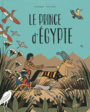 Couverture du livre Prince d'Egypte (Le) - Koenig Viviane & Loulendo S. - 9782410008449
