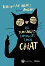 Couverture du livre Les statistiques expliquées à mon chat - Kulmakhanova Adelina - 9782410028164