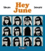 Couverture du livre Hey June - Fabcaro - 9782413022497