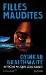 Couverture du livre Filles maudites - Braithwaite Oyinkan - 9782413092322