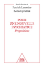 Couverture du livre Pour une nouvelle psychiatrie : propositions - CYRULNIK BORIS - 9782415005221