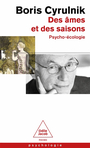 Couverture du livre Des âmes et des saisons Psycho-écologie - CYRULNIK BORIS - 9782415005733