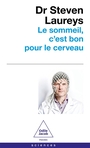 Couverture du livre Sommeil, c'est bon pour le cerveau : avec des conseils fondés... - Laureys Steven - 9782415014995
