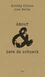 Couverture du livre Amour et bave de schneck - ALLISON DOROTHY - 9782487484023