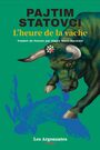 Couverture du livre Heure de la vache (L') - Statovci Pajtim - 9782487712041