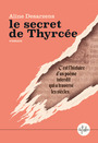 Couverture du livre Secret de Thyrcée (Le) - Desarzens Aline - 9782487858107