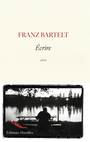 Couverture du livre Ecrire : récit - BARTELT FRANZ - 9782488632119