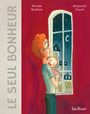 Couverture du livre Seul bonheur (Le) - Mathieu Nicolas - 9782488813020