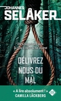 Couverture du livre Délivrez-nous du mal - Selaker Johannes - 9782489058000
