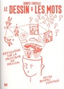 Couverture du livre Le dessin & les mots - Yorifuji Bunpei - 9782490077496